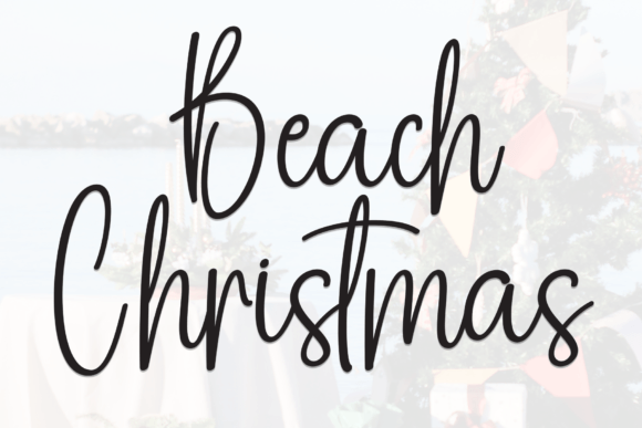 Beach Christmas: A Handwritten Typeface for Warm Editorial Design