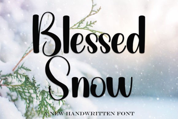 Blessed Snow: A Handwritten Typeface for Modern Editorial Design