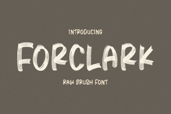 Forclark: The Raw Brush Font for Authentic Brand Identity