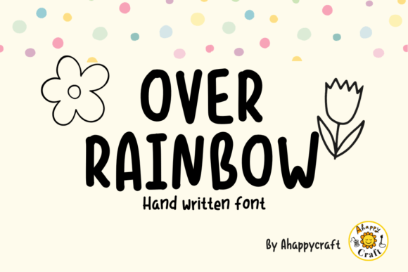 Over Rainbow: The Handwritten Typeface That Stops the Scroll