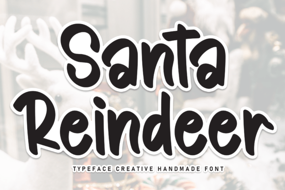 Santa Reindeer: The Handwritten Typeface That Stops the Scroll