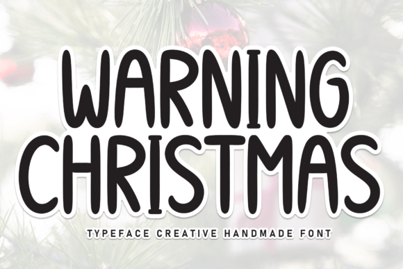 Warning Christmas: The Handwritten Typeface for Seasonal Creations